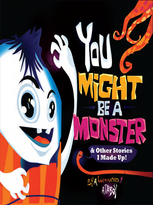 Title details for You Might be a Monster by Attaboy - Available